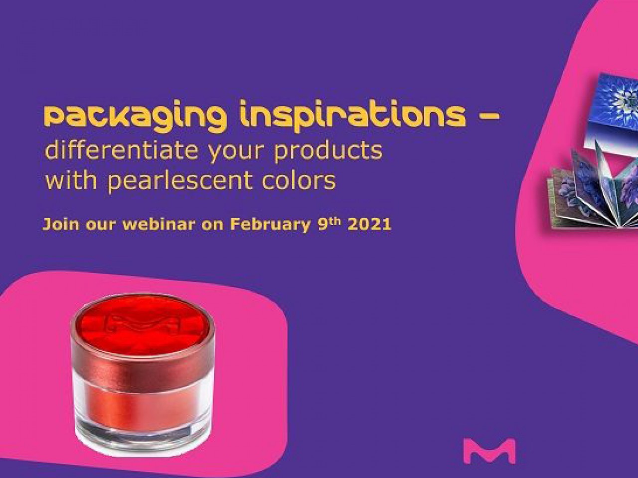 This FREE webinar "Packaging inspirations" is organized by our partner Merck